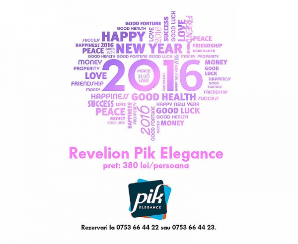 Revelion 2016 Ploiesti - Pik Elegance - vezi oferta