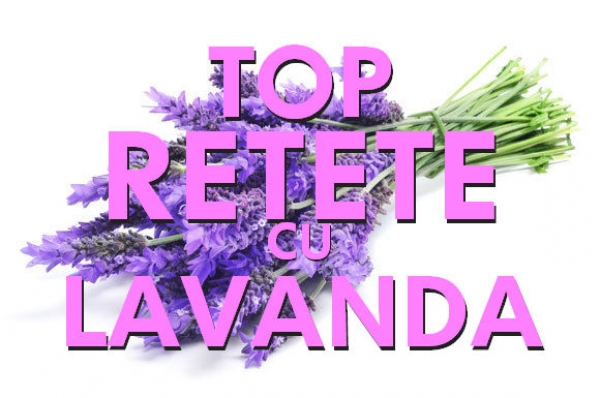 TOP 13 retete culinare cu lavanda