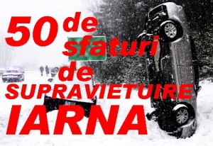 SHARE! 50 de SFATURI de SUPRAVIETUIRE pe timp de iarna