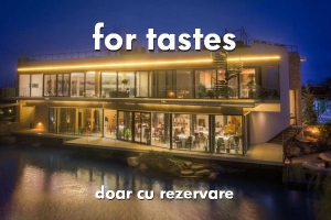 For Tastes - restaurantul in care nu intri fara rezervare